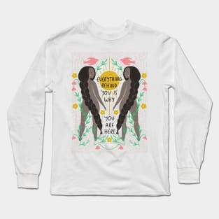 Everything Behind You Long Sleeve T-Shirt